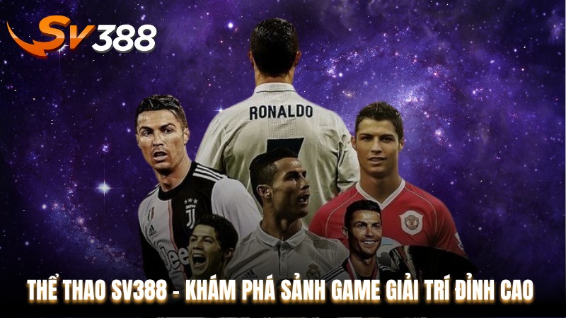 Thể Thao SV388 - Khám Phá Sảnh Game Giải Trí Đỉnh Cao